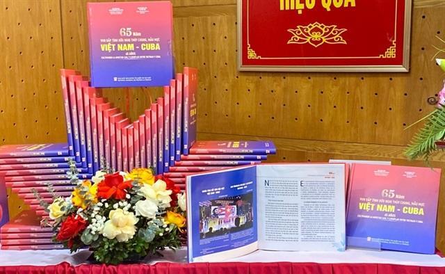 Book detaling historic development of relations between Việt Nam–Cuba launched in Hà Nội