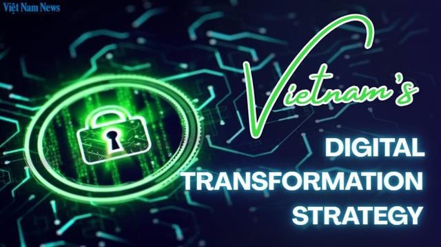 Việt Nams digital transformation leaps into the future