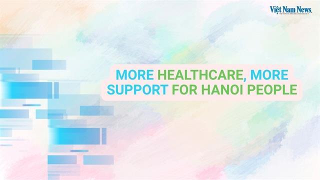 More healthcare, more support for Hà Nội people